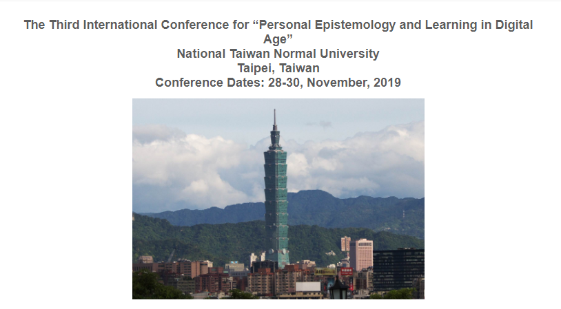 The Third International Conference for “Personal Epistemology and Learning in Digital Age”.